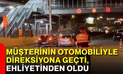 Müşterinin otomobiliyle direksiyona geçti, ehliyetinden oldu