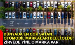 Dünyada en çok satan otomobil markaları belli oldu! Zirvede yine o marka var