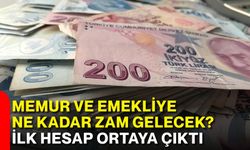 Memur ve emekliye ne kadar zam gelecek? İlk hesap ortaya çıktı