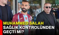 Muhammed Salah sağlık kontrolünden geçti mi?