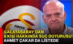 Galatasaray'dan 8 kişi hakkında suç duyurusu! Ahmet Çakar da listede