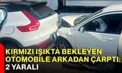Kırmızı ışıkta bekleyen otomobile arkadan çarptı: 2 yaralı