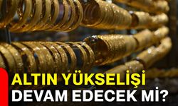 Altın yükselişi devam edecek mi?