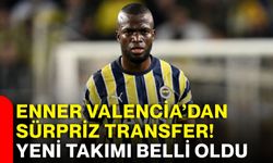Enner Valencia’dan sürpriz transfer! Yeni takımı belli oldu