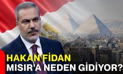 Hakan Fidan Mısır’a neden gidiyor?