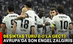 Beşiktaş turu 2-0’la geçti! Avrupa’da son engel Zalgiris