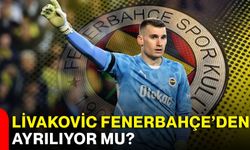 Livakovic Fenerbahçe’den ayrılıyor mu?