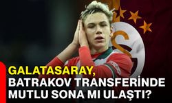 Galatasaray, Batrakov transferinde mutlu sona mı ulaştı?