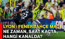 Lyon - Fenerbahçe maçı ne zaman, saat kaçta, hangi kanalda? İşte rövanşın yayın bilgileri