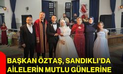 Başkan Öztaş, Sandıklı’da ailelerin mutlu günlerine ortak oldu