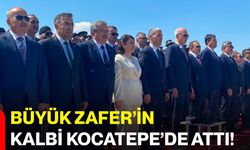 Büyük Zafer’in kalbi Kocatepe’de attı!