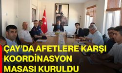 Çay'da afetlere karşı koordinasyon masası kuruldu