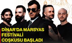 Dinar’da Marsyas festivali coşkusu başladı