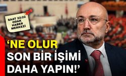 ‘Ne olur son bir işimi daha yapın!’