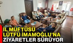 İl Müftüsü Lütfü İmamoğlu’na ziyaretler sürüyor