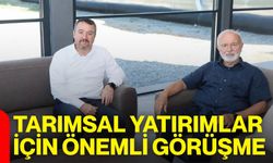 Tarımsal yatırımlar için önemli görüşme