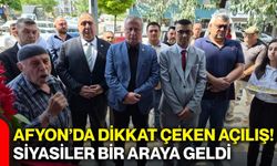 Afyonkarahisar’da dikkat çeken açılış! Siyasiler bir araya geldi