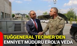 Tuğgeneral Tecimer’den Emniyet Müdürü Erol’a veda