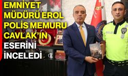 Emniyet Müdürü Erol, Polis Memuru Cavlak’ın eserini inceledi