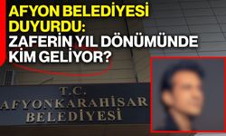 Afyon Belediyesi duyurdu: Zaferin yıl dönümünde kim geliyor?