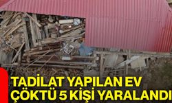 Tadilat yapılan ev çöktü, 5 kişi yaralandı