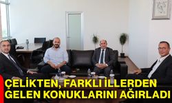 Çelikten, farklı illerden gelen konuklarını ağırladı