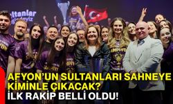 Afyon Belediye Yüntaş’ın Sultanlar Ligi’ndeki ilk rakibi belli oldu