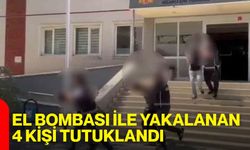 El bombası ile yakalanan 4 kişi tutuklandı