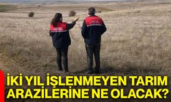 İki yıl işlenmeyen tarım arazilerine ne olacak?