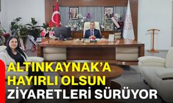 Altınkaynak’a hayırlı olsun ziyaretleri sürüyor