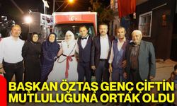 Başkan Öztaş genç çiftin mutluluğuna ortak oldu