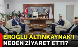 Eroğlu Altınkaynak’ı neden ziyaret etti?
