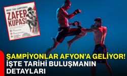 Şampiyonlar Afyonkarahisar’a geliyor! İşte tarihi buluşmanın detayları