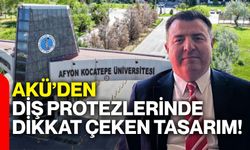 AKÜ’den diş protezlerinde dikkat çeken tasarım!