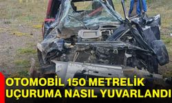 Otomobil 150 metrelik uçuruma nasıl yuvarlandı?