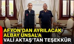 Afyon’dan ayrılacak  Albay Ünsal’a  Vali Aktaş’tan teşekkür