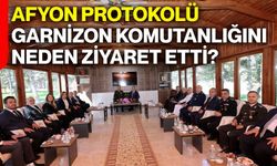Afyonkarahisar Protokolü Garnizon Komutanlığını neden ziyaret etti?
