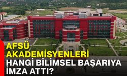 AFSÜ Akademisyenleri hangi bilimsel başarıya imza attı?