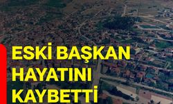 Eski Başkan hayatını kaybetti