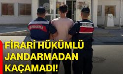 Firari hükümlü jandarmadan kaçamadı!