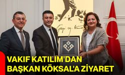 Vakıf Katılım'dan Başkan Köksal'a ziyaret