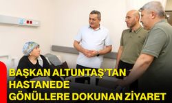 Başkan Altuntaş’tan hastanede gönüllere dokunan ziyaret