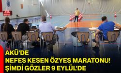 AKÜ’de Nefes Kesen ÖZYES Maratonu! Şimdi Gözler 9 Eylül’de