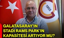 Galatasaray’ın stadı Rams Park'ın kapasitesi artıyor mu?