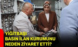 Yiğitbaşı, Basın İlan Kurumunu neden ziyaret etti?