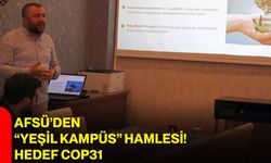 AFSÜ’den “Yeşil Kampüs” hamlesi! Hedef COP31