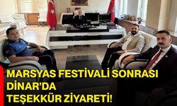 Marsyas Festivali sonrası Dinar’da teşekkür ziyareti!
