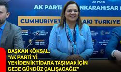 Başkan Köksal: “AK Parti’yi yeniden iktidara taşımak için gece gündüz çalışacağız”