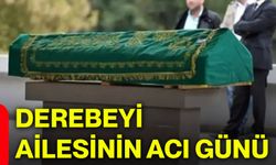 Derebeyi ailesinin acı günü