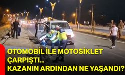Otomobil ile motosiklet çarpıştı… Kazanın ardından ne yaşandı?